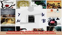 NeuroAnalysis Bridging the Gap between Neuroscience Psychoanalysis and Psychiatry PDF