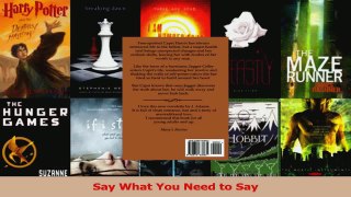 Read  Say What You Need to Say Ebook Free
