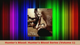 Download  Hunters Blood Hunters Blood Series Volume 1 PDF Free