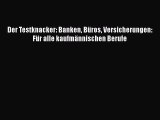 [Read] Der Testknacker: Banken Büros Versicherungen: Für alle kaufmännischen Berufe Online