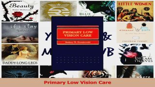 PDF Download  Primary Low Vision Care Download Online