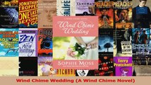 Read  Wind Chime Wedding A Wind Chime Novel Ebook Free