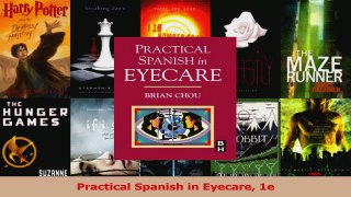 PDF Download  Practical Spanish in Eyecare 1e Read Online