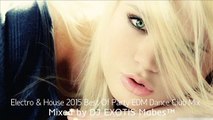 ♫ Electro & House 2015 Best Of Party EDM Dance Club Mix #2 ♥ DJ EXOTIS Mabes™