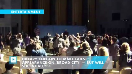Hillary Clinton to make guest appearance on 'Broad City' — but will she inhale?