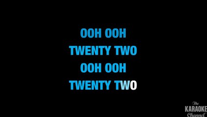 22 in the Style of Taylor Swift with lyrics (no lead vocal)