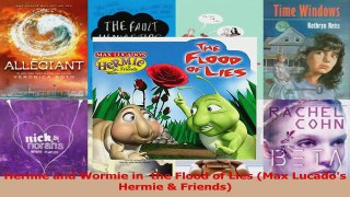 PDF Download  Hermie and Wormie in  the Flood of Lies Max Lucados Hermie  Friends Read Full Ebook