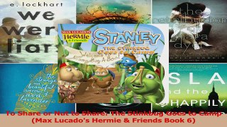 PDF Download  To Share or Nut to Share The Stinkbug Goes to Camp Max Lucados Hermie  Friends Book 6 Read Full Ebook