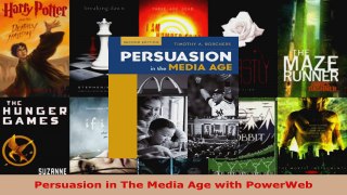 Read  Persuasion in The Media Age with PowerWeb Ebook Free