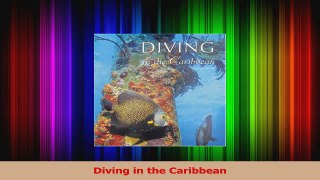 Read  Diving in the Caribbean Ebook Free