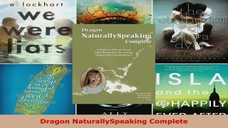 Read  Dragon NaturallySpeaking Complete Ebook Free