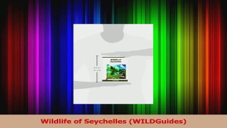 Download  Wildlife of Seychelles WILDGuides Ebook Free