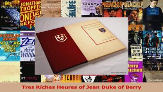 Download  Tres Riches Heures of Jean Duke of Berry EBooks Online