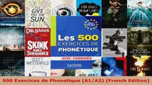 Read  500 Exercices de Phonetique A1A2 French Edition Ebook Free
