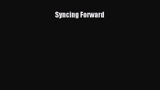 Syncing Forward [Download] Online