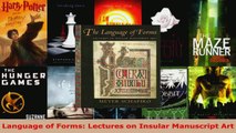 Download  Language of Forms Lectures on Insular Manuscript Art PDF Free