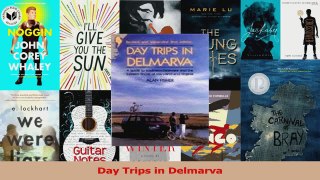 Read  Day Trips in Delmarva Ebook Free