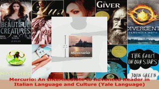 Download  Mercurio An Intermediate to Advanced Reader in Italian Language and Culture Yale PDF Free