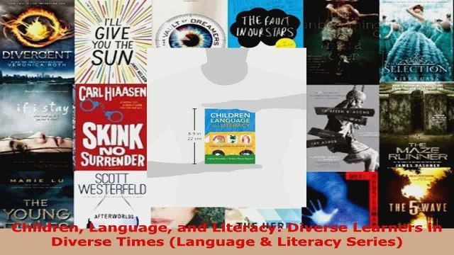 Read Children Language and Literacy Diverse Learners in Diverse Times Language Literacy Ebook Free