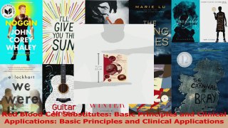 Red Blood Cell Substitutes Basic Principles and Clinical Applications Basic Principles Download