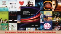 Read  Language Curriculum Design and Socialisation EBooks Online
