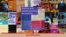 Download  Dyeing and ScreenPrinting on Textiles Printmaking Handbooks Ebook Free