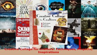 Read  Creative Collage for Crafters Techniques Projects Inspirations Ebook Free