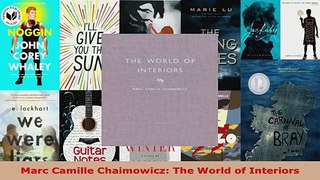 Read  Marc Camille Chaimowicz The World of Interiors Ebook Free
