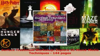 Read  Surface Treatment Workshop Explore 45 MixedMedia Techniques  144 pages Ebook Free