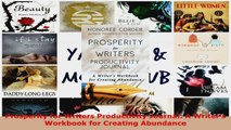 Read  Prosperity for Writers Productivity Journal A Writers Workbook for Creating Abundance EBooks Online