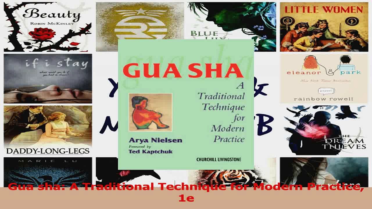 Gua sha A Traditional Technique for Modern Practice 1e PDF