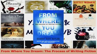 Read  From Where You Dream The Process of Writing Fiction Ebook Free
