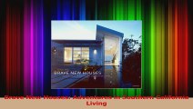 PDF Download  Brave New Houses Adventures in Southern California Living PDF Full Ebook