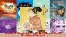 Read  Japanese Woodblock Prints The Floating World Prestige Collection EBooks Online