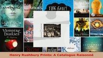 Download  Henry Rushbury Prints A Catalogue Raisonné Ebook Free