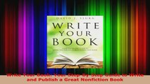 Download  Write Your Book Your StepByStep Guide to Write and Publish a Great Nonfiction Book PDF Free