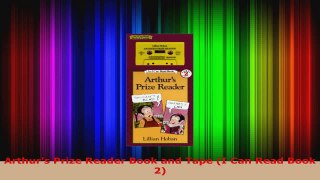Read  Arthurs Prize Reader Book and Tape I Can Read Book 2 EBooks Online