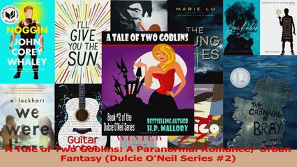 PDF Download  A Tale of Two Goblins A Paranormal Romance Urban Fantasy Dulcie ONeil Series 2 Download Online