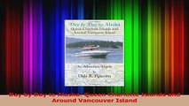 Read  Day by Day to Alaska Queen Charlotte Islands and Around Vancouver Island Ebook Free
