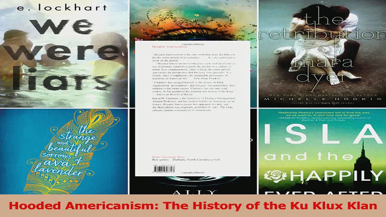 PDF Download  Hooded Americanism The History of the Ku Klux Klan Read Online