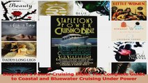 Read  Stapletons Power Cruising Bible The Complete Guide to Coastal and Bluewater Cruising Ebook Free