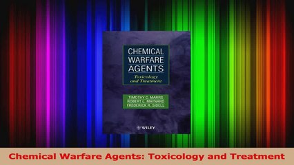 Chemical Warfare Agents Toxicology and Treatment PDF