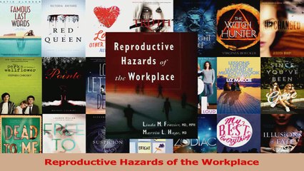 Reproductive Hazards of the Workplace Read Online