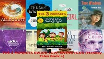 Download  THE 3 MONKEYS SWING LOW SWING HIGH Monkey Tales Book 4 Ebook Free