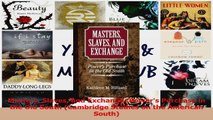 PDF Download  Masters Slaves and Exchange Powers Purchase in the Old South Cambridge Studies on the Download Full Ebook