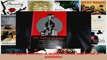 Download  The gypsy scholar A writers comic search for a publisher Ebook Free