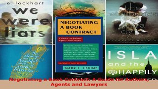 Read  Negotiating a Book Contract A Guide for Authors Agents and Lawyers Ebook Free