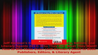 Read  Jeff Hermans Guide to Book Publishers Editors and Literary Agents 2013 Who They Are EBooks Online