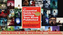 Read  The Essential Guide to Getting Your Book Published How to Write It Sell It and Market It PDF Free