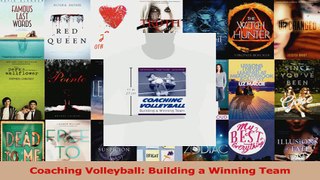 Read  Coaching Volleyball Building a Winning Team Ebook Free